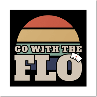 nurse practitioners Go With The Flo Posters and Art